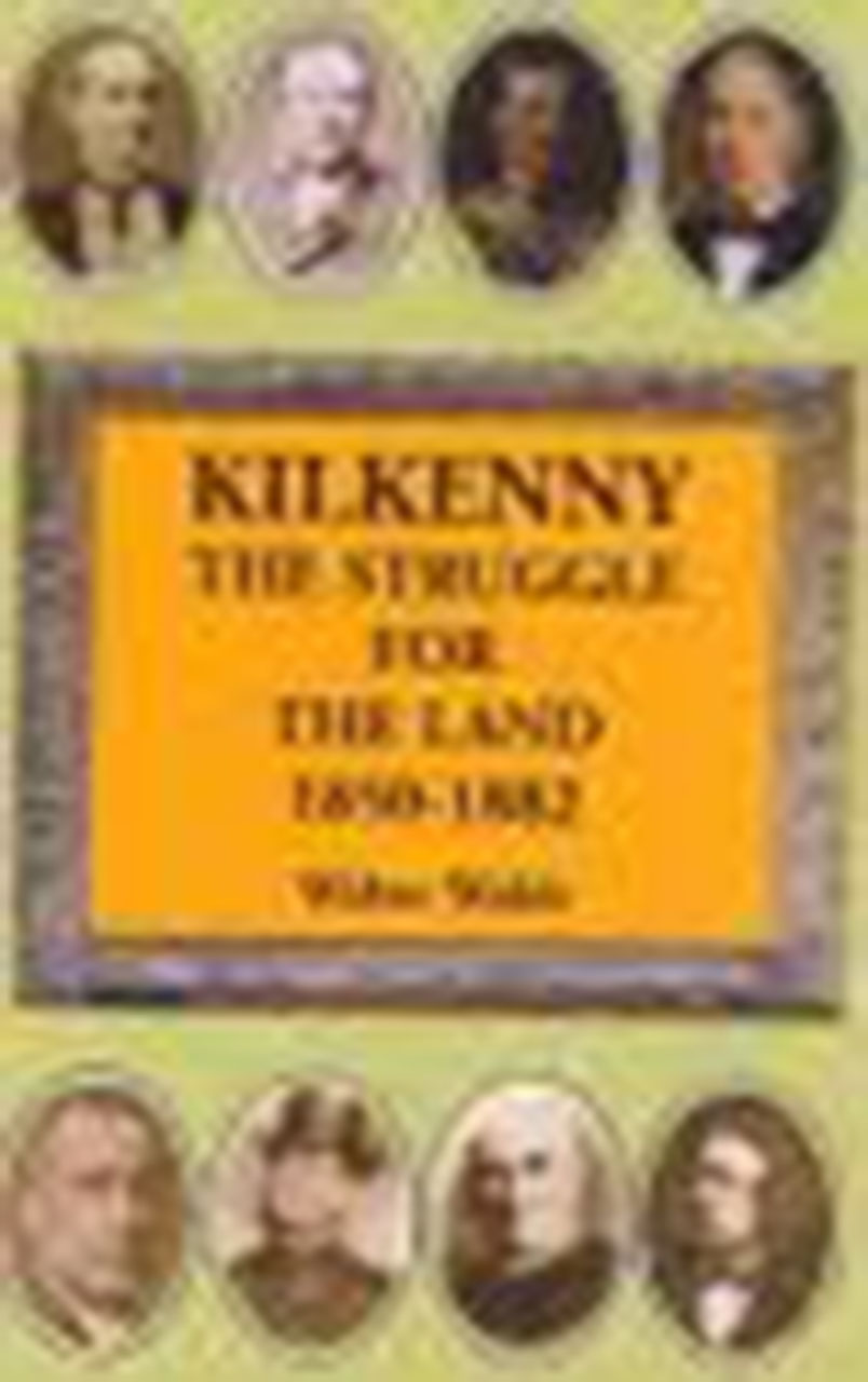Kilkenny The Struggle For The Land 